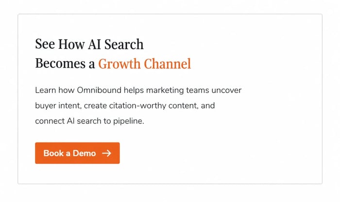 See How AI Search Becomes a Growth Channel Learn how Omnibound helps marketing teams uncover buyer intent, create citation-worthy content, and connect AI search to pipeline. Book a Demo
